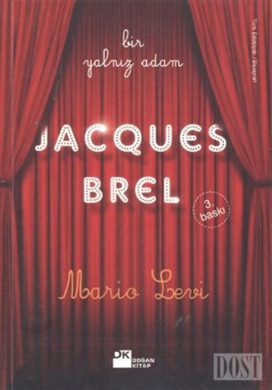 Bir Yalnız Adam: Jacques Brel